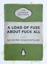 A Load of Fuss About Fuck All (Green) AP by The Connor Brothers - Hand Coloured Edition sized 12x16 inches. Available from Whitewall Galleries
