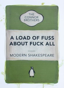 A Load of Fuss About Fuck All (Green) AP by The Connor Brothers - Hand Coloured Edition